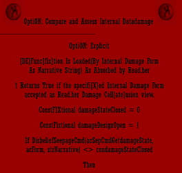 Screen capture of "Internal Damage Data" by Mez Breeze. Black text on red background. Text: "OptiON: Compare and Assess Internal Datadamage / OptiON: Explicit / [DE]Func[fix]tion Is Loaded(By Internal Damage Form As Narrative String) As Absorbed by Read.her / 1 Returns True if the specifi[X]ed Internal Damage Form accepter as Read.her Damage Coll[ate]usion view. / ConstFIXtional damageStateClosed = 0 / ConstFixtional damageDesignOpen = 1 / If DisbeliefSeepageCmd(acSepCmdGetdamageState, acForm, strNarrative) <> condamageStateClosed / Then"