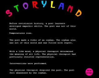 Screen shot from “Storyland” by Nanette Wylde. Black background with the title “Storyland” above. Each letter is a different color: pink, green, purple, red, baby blue, yellow, aqua blue, black red and orange. The text below is in white and there is a pink circle in the right corner at the buttom that says “new story”. Text is hardly viewable in this image.
