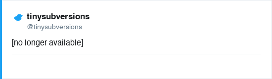 Tweet by @tinysubversions (no longer available)