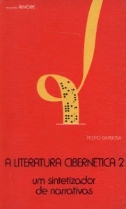 A Literatura Cibernética 2 por Pedro Barbosa